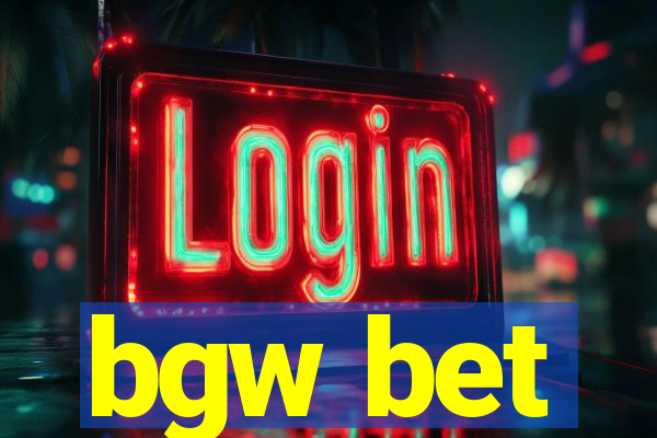 bgw bet